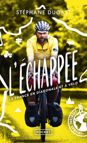 L´ECHAPPEE, LA FRANCE EN DIAGONALE ET A VELO