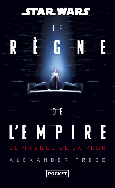 STAR WARS - LE REGNE DE L´EMPIRE : LE MASQUE DE LA PEUR