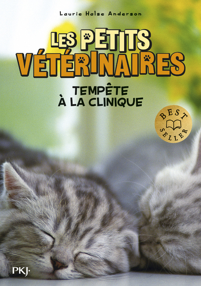 PETITS VETERINAIRES - TOME 20 : TEMPETE A LA CLINIQUE