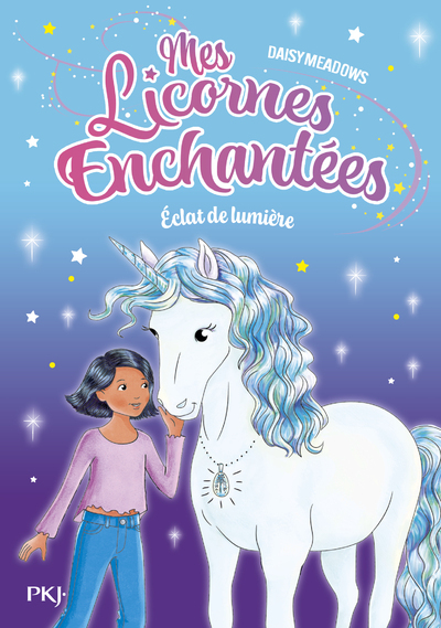 MES LICORNES ENCHANTEES - TOME 04 : ECLAT DE LUMIERE - VOL04