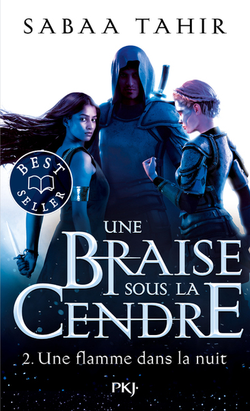 BRAISE SOUS LA CENDRE - TOME 2 UNE FLAMME DANS LA NUIT - VOL02