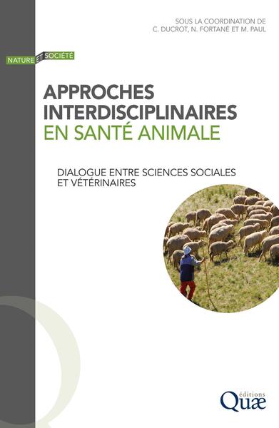 SANTE ANIMALE AU PRISME DES SCIENCES SOCIALES - PRATIQUES, DEFIS ET ENJEUX DES APPROCHES INTERDIS
