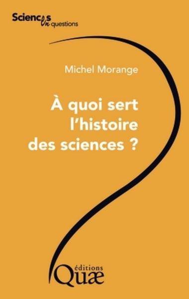 A QUOI SERT L´HISTOIRE DES SCIENCES ?