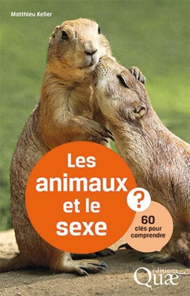 ANIMAUX ET LE SEXE - 60 CLES POUR COMPRENDRE