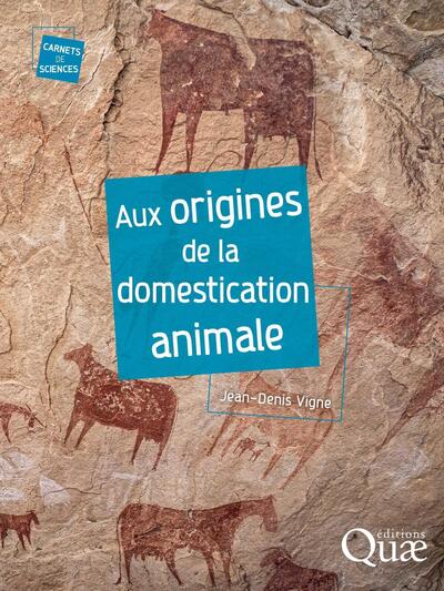 AUX ORIGINES DE LA DOMESTICATION ANIMALE