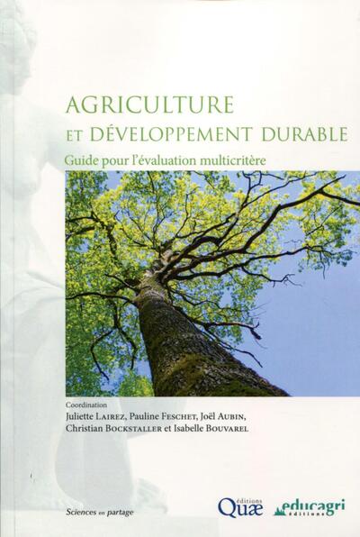 AGRICULTURE ET DEVELOPPEMENT DURABLE  GUIDE POUR L EVALUATION MULTICRITERE
