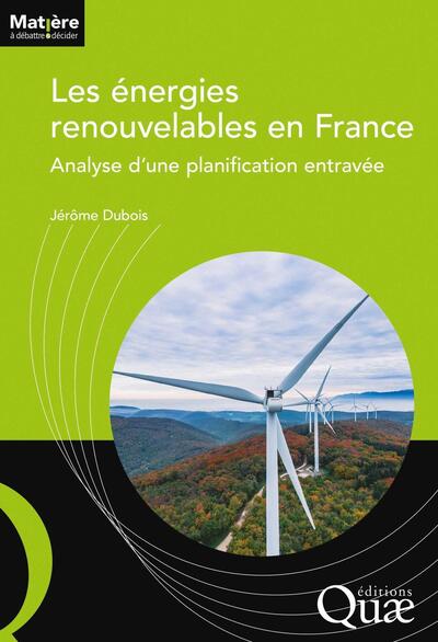 ENERGIES RENOUVELABLES EN FRANCE - ANALYSE D´UNE PLANIFICATION ENTRAVEE