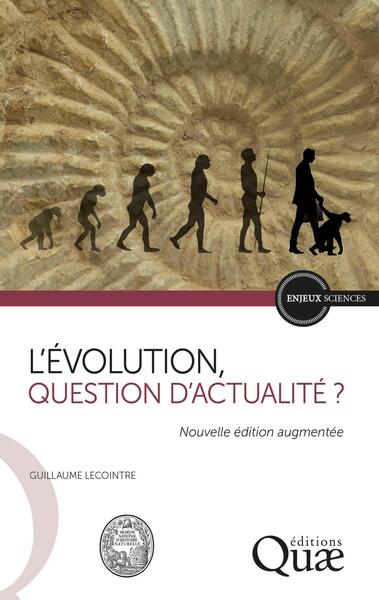 L´EVOLUTION, QUESTION D´ACTUALITE ? - NOUVELLE EDITION AUGMENTEE