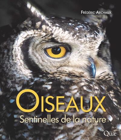 OISEAUX, SENTINELLES DE LA NATURE