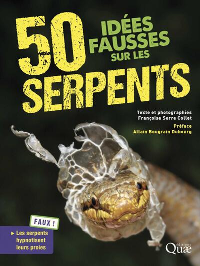 50 IDEES FAUSSES SUR LES SERPENTS