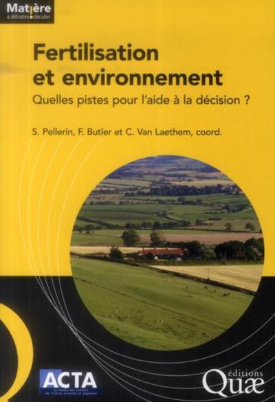 FERTILISATION ET ENVIRONNEMENT  QUELLES PISTES POUR L´AIDE A LA DECISION