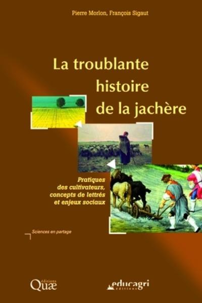 TROUBLANTE HISTOIRE DE JACHERE