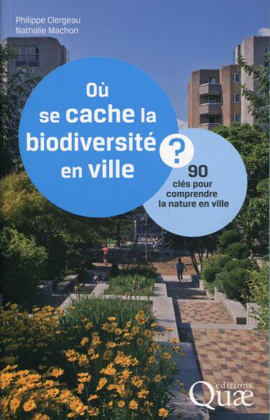 OU SE CACHE LA BIODIVERSITE EN VILLE
