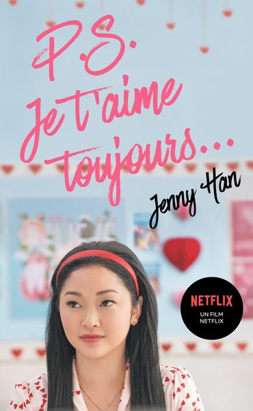 AMOURS DE LARA JEAN T02 - P.S. JE T´AIME TOUJOURS (NETFLIX)