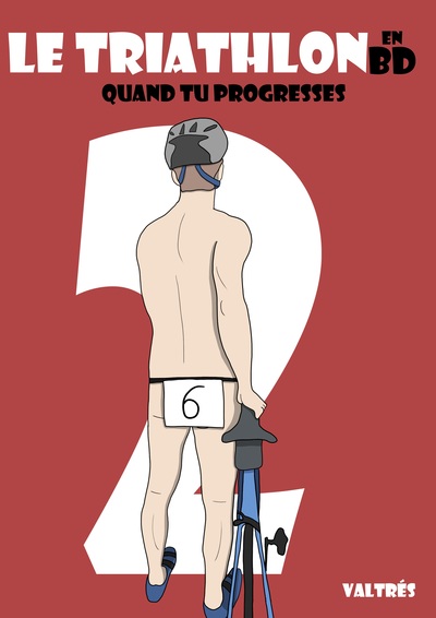 TRIATHLON EN BD, 2 - QUAND TU PROGRESSES