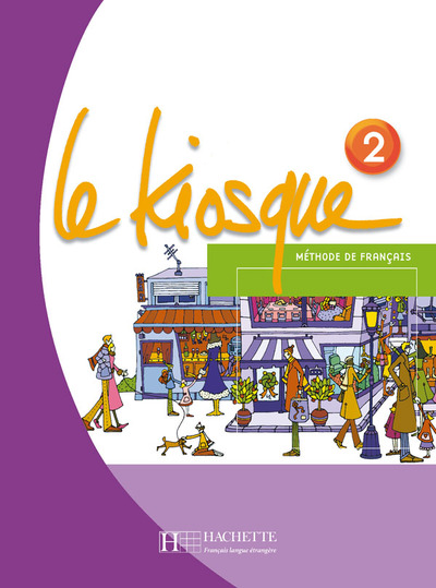 KIOSQUE 2 - LIVRE DE L´ELEVE