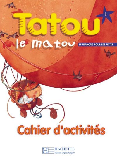 TATOU LE MATOU 1 - CAHIER D´ACTIVITES