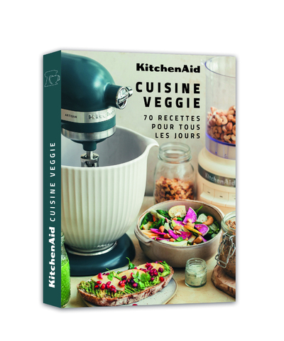 KITCHENAID CUISINE VEGGIE & VEGAN - 1 ROBOT, 70 RECETTES