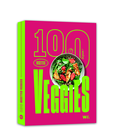 100 RECETTES VEGGIES