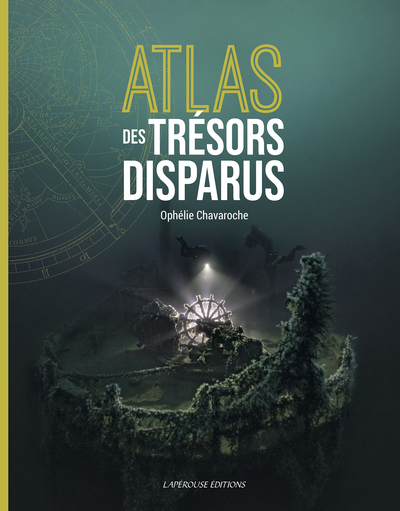 ATLAS DES TRESORS DISPARUS