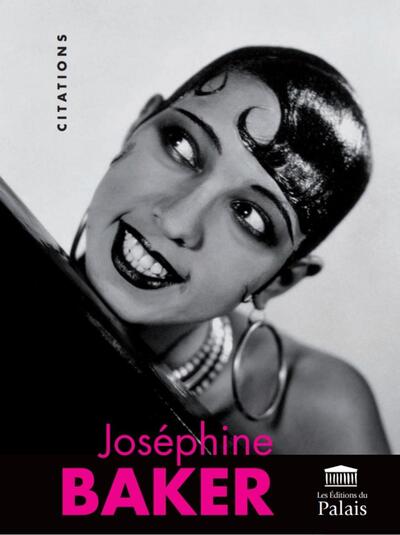 JOSEPHINE BAKER : CITATIONS ILLUSTREES