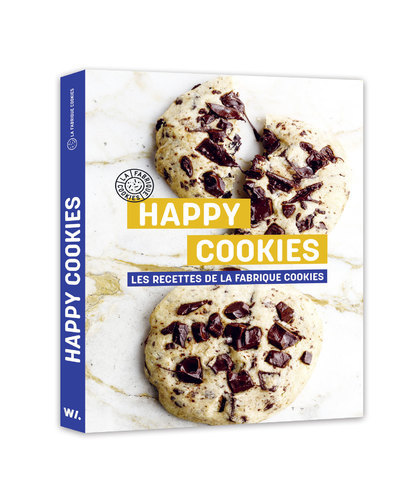 HAPPY COOKIES - LES RECETTES DE LA FABRIQUE COOKIES