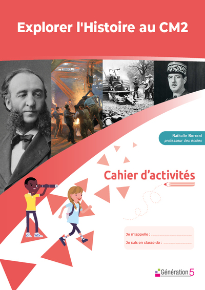 CAHIER D´ACTIVITES EXPLORER L´HISTOIRE AU CM2