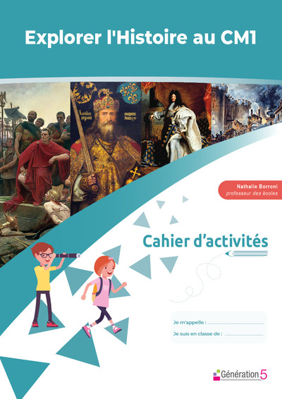 CAHIER D´ACTIVITES EXPLORER L´HISTOIRE AU CM1