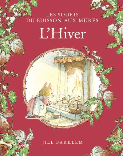 LES SOURIS DU BUISSON AUX MURE - T04 - LES SOURIS DU BUISSON AUX MURES - L´HIVER