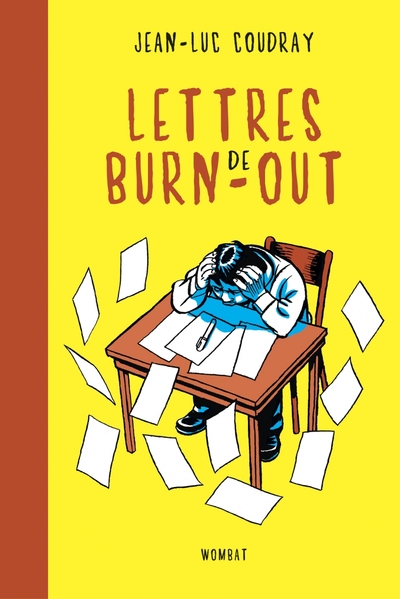 LETTRES DE BURN-OUT - L´ART DELICAT DE JETER L EPONGE