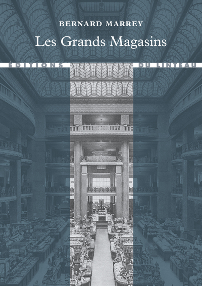 GRANDS MAGASIN, DES ORIGINES A 1938