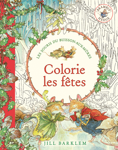 LES SOURIS DU BUISSON-AUX-MURES, LES ALBUMS DE COLORIAGE - COLORIE LES FETES