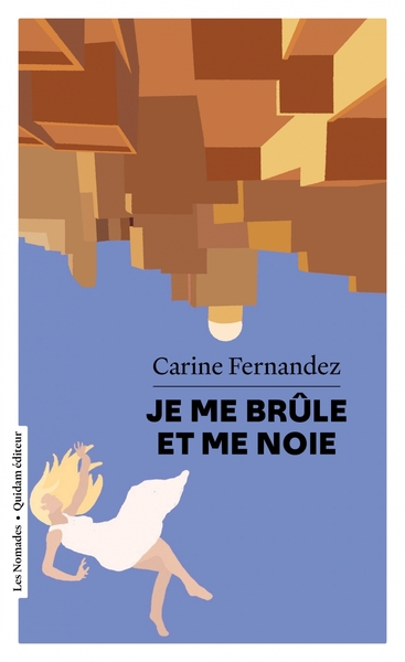 JE ME BRULE ET ME NOIE