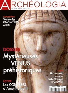 ARCHEOLOGIA N 584 MYSTERIEUSES VENUS PREHISTORIQUES - FEVRIER 2020