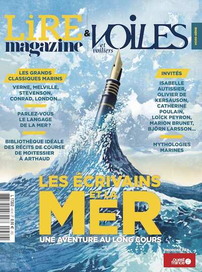 LIRE MAGAZINE ET VOILES ET VOILIERS HS : LES ECRIVAINS ET LA MER - JUIN 202