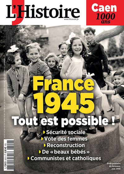 L´HISTOIRE N 529 : FRANCE 1945 - CAEN 1000ANS - MARS 2025