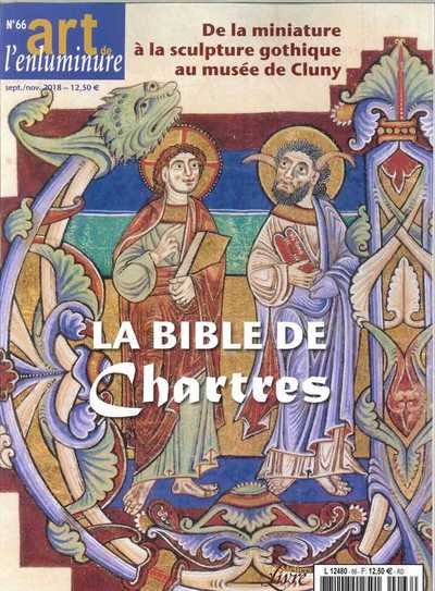 ART DE L´ENLUMINURE N 66 LA BIBLE  DE CHARTRES - SEPT/OCT/NOV  2018