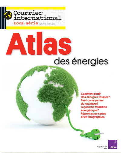 COURRIER INTERNATIONAL HS N 90 : ATLAS DES ENERGIES DU FUTUR - AOUT 2022