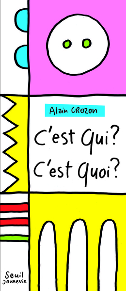 C´EST QUI ? C´EST QUOI ?
