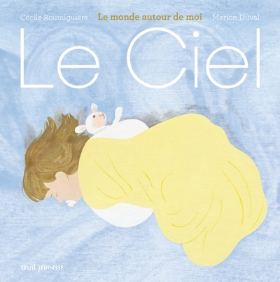 CIEL. LE MONDE AUTOUR DE MOI