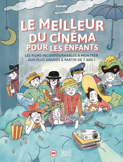 MEILLEUR DU CINEMA - LES FILMS INCONTOURNABLES A MONTRER AUX PLUS GRANDS A PARTIR
