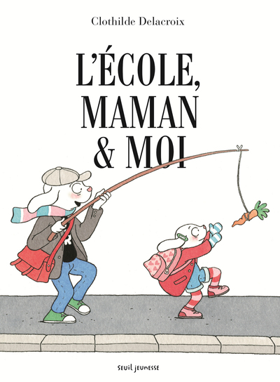 L´ECOLE, MAMAN & MOI
