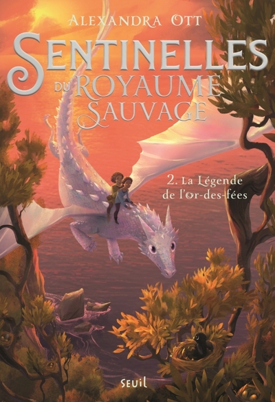 SENTINELLES DU ROYAUME SAUVAGE, TOME 2