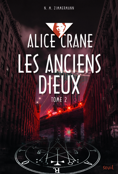 ANCIENS DIEUX. ALICE CRANE, TOME 2 (LES)