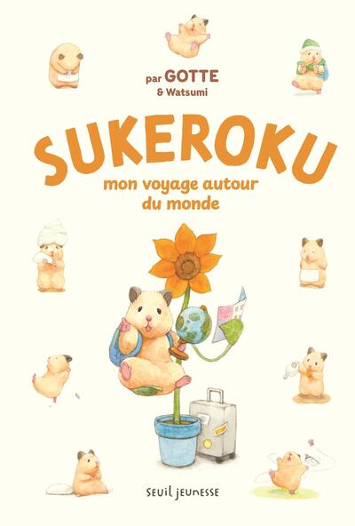 SUKEROKU - MON VOYAGE AUTOUR DU MONDE