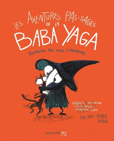 AVENTURES PAS-SAGES DE LA BABA YAGA