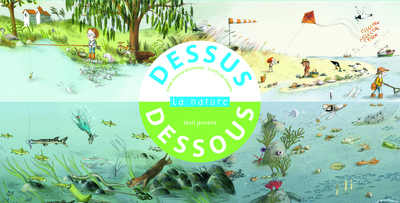 DESSUS DESSOUS, LA NATURE