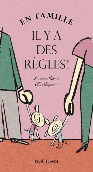 EN FAMILLE, IL Y A DES REGLES !