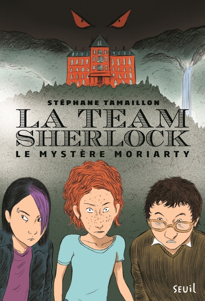 TEAM SHERLOCK - TOME 1 LE MYSTERE MORIARTY