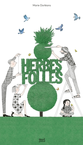 HERBES FOLLES